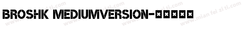 BroshK MediumVersion字体转换